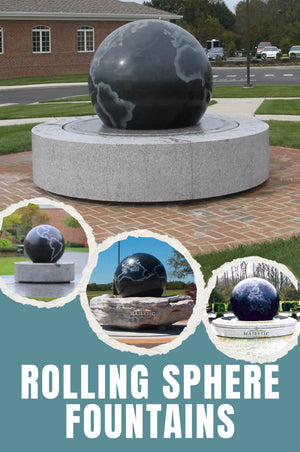 Custom Rolling Sphere Fountains